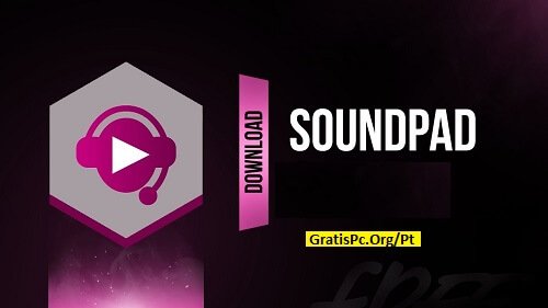 SoundPad V5.1 Gratis Download Português PT-BR 2024