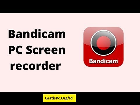 Bandicam V7.1.2.2451 Gratis Download ( Terbaru 2024 )