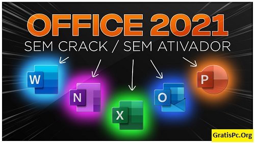 Baixe Microsoft Office 2021 Crack Para Windows PT-BR