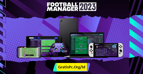 Football Manager 2023 Full Version Download Untuk PC Game