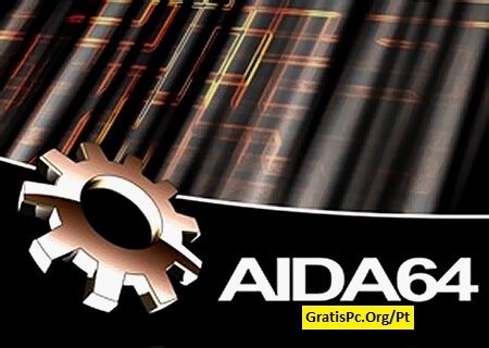 AIDA64 Download Grátis + Ativador License Key PT-BR 2024