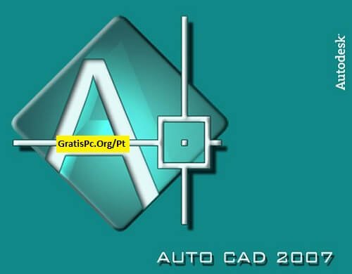 Autocad 2007 Activado Download Português PT-BR 2024