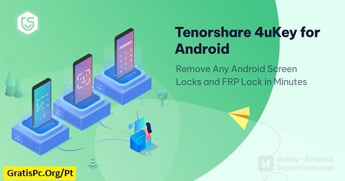 Tenorshare 4ukey For Android Full Gratis Baixe + Keygen 2024