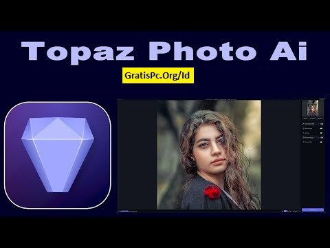 Topaz Photo AI V3.2.1 Unduh Gratis Full Version Terbaru 2024