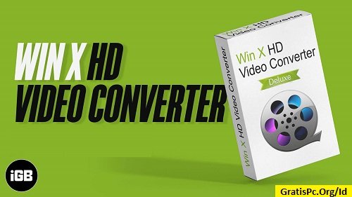 WinX HD Video Converter Deluxe Unduh Gratis Untuk Windows