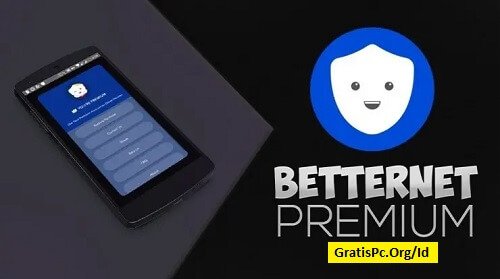 Betternet VPN premium Unduh Gratis Terbaru 2024