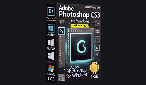 Adobe Photoshop Cs3 Unduh Gratis Terbaru 2024 Untuk PC